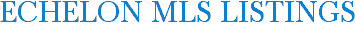 Echelon MLS Listings