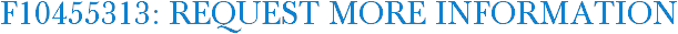 F10455313: Request More Information