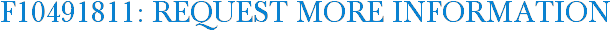 F10491811: Request More Information
