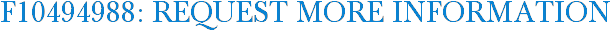 F10494988: Request More Information