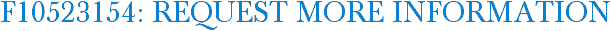 F10523154: Request More Information