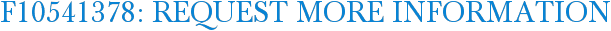 F10541378: Request More Information
