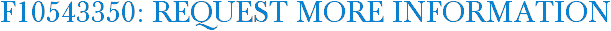 F10543350: Request More Information
