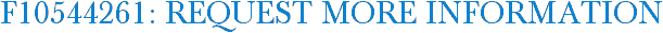 F10544261: Request More Information