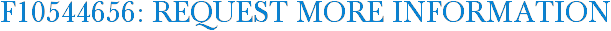 F10544656: Request More Information