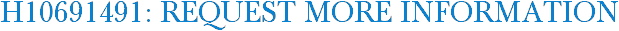 H10691491: Request More Information