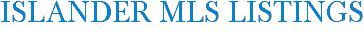 Islander MLS Listings