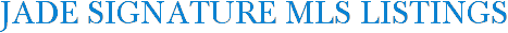 Jade Signature MLS Listings