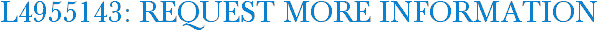 L4955143: Request More Information