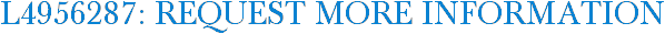 L4956287: Request More Information