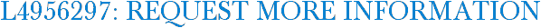 L4956297: Request More Information