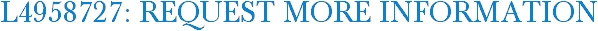 L4958727: Request More Information