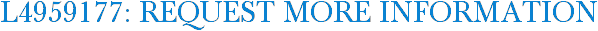 L4959177: Request More Information