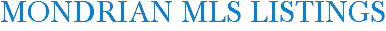 Mondrian MLS Listings