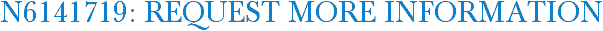 N6141719: Request More Information