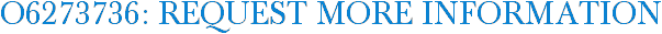 O6273736: Request More Information