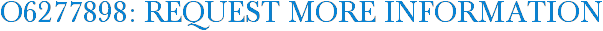 O6277898: Request More Information