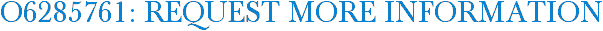 O6285761: Request More Information