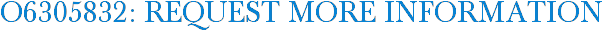 O6305832: Request More Information