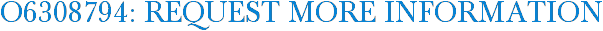 O6308794: Request More Information