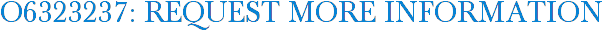 O6323237: Request More Information