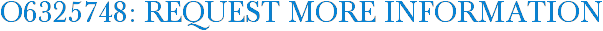 O6325748: Request More Information