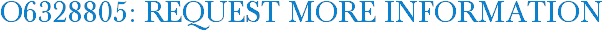 O6328805: Request More Information