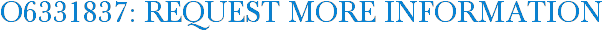 O6331837: Request More Information