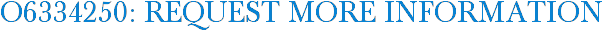 O6334250: Request More Information