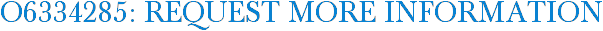 O6334285: Request More Information