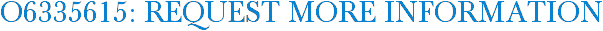 O6335615: Request More Information
