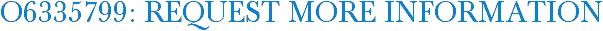O6335799: Request More Information
