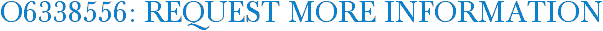 O6338556: Request More Information
