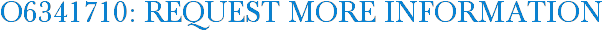 O6341710: Request More Information