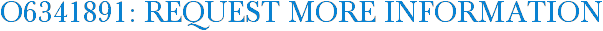 O6341891: Request More Information