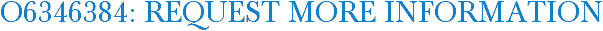 O6346384: Request More Information