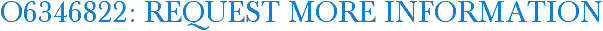 O6346822: Request More Information