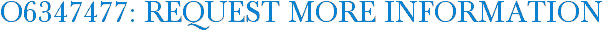 O6347477: Request More Information