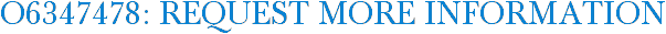 O6347478: Request More Information