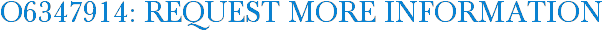 O6347914: Request More Information