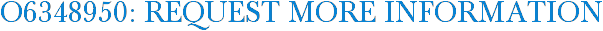 O6348950: Request More Information