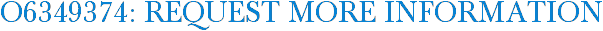 O6349374: Request More Information