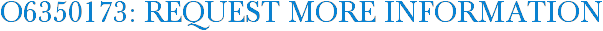 O6350173: Request More Information
