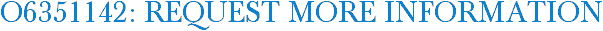 O6351142: Request More Information
