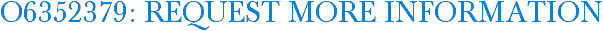 O6352379: Request More Information