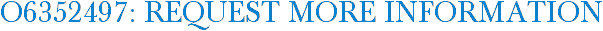 O6352497: Request More Information