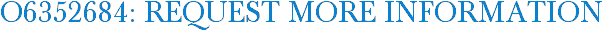 O6352684: Request More Information