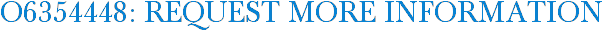 O6354448: Request More Information