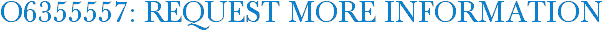 O6355557: Request More Information