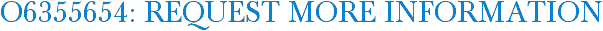 O6355654: Request More Information